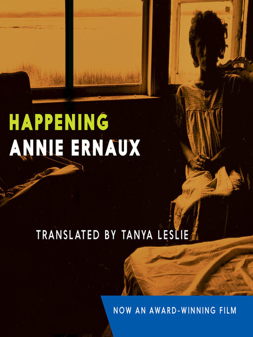 Title details for Happening by Annie Ernaux - Available